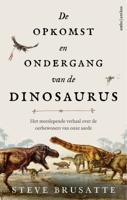De opkomst en ondergang van de dinosaurus (Paperback)