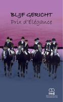 Blijf Gericht - Prix d&apos;Élegance (Paperback)