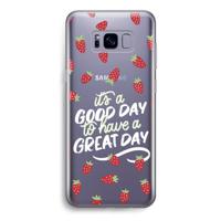 Don’t forget to have a great day: Samsung Galaxy S8 Transparant Hoesje