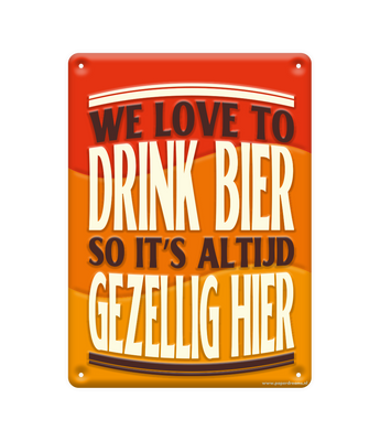 Tekstbord metaal We love to drink bier