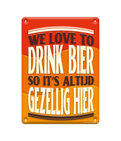 Tekstbord metaal We love to drink bier