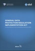 Uitvoeringswet Algemene Verordening Gegevensbescherming / General Data Protection Regulation Impleme