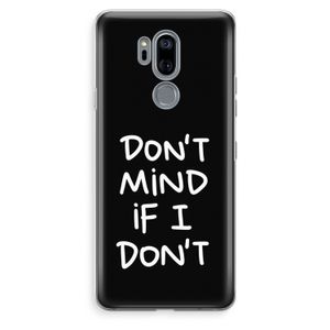 Don't Mind: LG G7 Thinq Transparant Hoesje