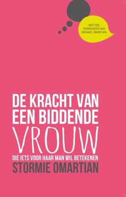 Kracht van een biddende vrouw, De (Paperback)