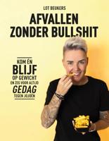 Afvallen zonder bullshit - Voedingsleer & Dieet - Spiritueelboek.nl