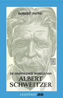 Drievoudige wereld van Albert Schweitzer (Paperback)