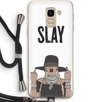Slay All Day: Samsung Galaxy J6 (2018) Transparant Hoesje met koord