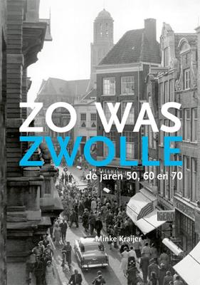 Zo was Zwolle (Paperback)