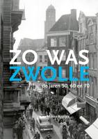 Zo was Zwolle (Paperback)