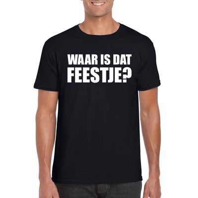 Waar is dat feestje heren T-shirt zwart