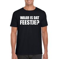 Waar is dat feestje heren T-shirt zwart