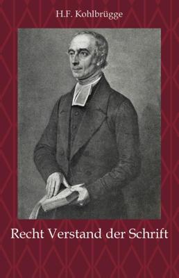 Recht Verstand der Schrift (Paperback)