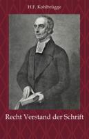 Recht Verstand der Schrift (Paperback)