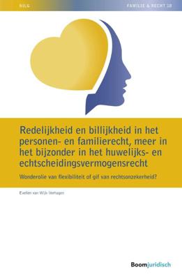 Redelijkheid en billijkheid in het personen- en familierecht, meer in het bijzonder in het huwelijks