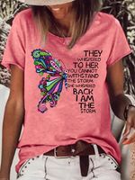 Women's Butterfly They Whispered To Her Letter Casual T-Shirt