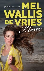 Klem - Mel Wallis de Vries - ebook