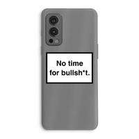 No time: OnePlus Nord 2 5G Transparant Hoesje