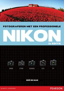 Fotograferen met een professionele Nikon (Hardback)