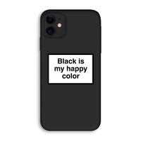Black is my happy color: iPhone 11 Biologisch afbreekbaar hoesje
