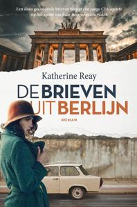 De brieven uit Berlijn - Katherine Reay - ebook