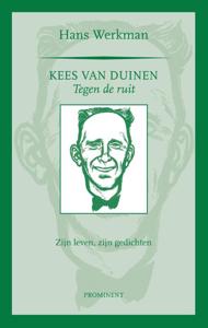 Kees van Duinen, tegen de ruit (Paperback)