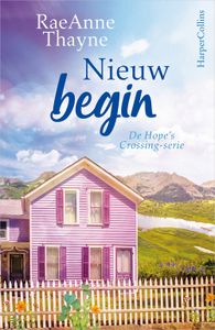 Nieuw begin - Raeanne Thayne - ebook