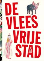 De vleesvrije stad (in 10 jaar) (Paperback)
