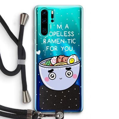 I'm A Hopeless Ramen-Tic For You: Huawei P30 Pro Transparant Hoesje met koord