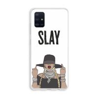 Slay All Day: Galaxy A51 4G Transparant Hoesje