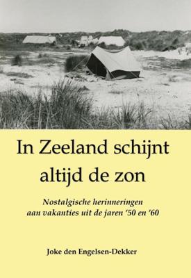 In Zeeland schijnt altijd de zon (Paperback)