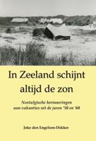 In Zeeland schijnt altijd de zon (Paperback)