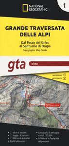 Wandelatlas 1 Grande traversata delle Alpi - GTA Noord. | National Geo