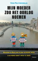 Mijn moeder zou het oorlog noemen (Paperback)