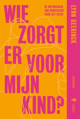 Wie zorgt er voor mijn kind (Paperback)