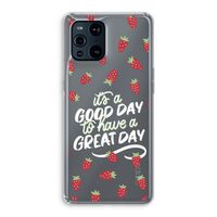 Don't forget to have a great day: Oppo Find X3 Transparant Hoesje