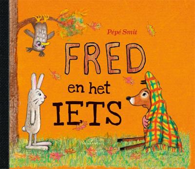 Fred en het iets (Hardback)