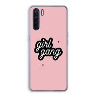 Girl Gang: Oppo A91 Transparant Hoesje