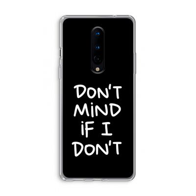 Don't Mind: OnePlus 8 Transparant Hoesje