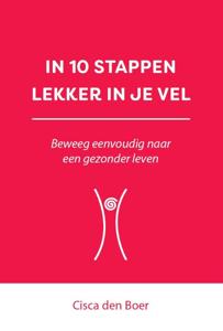 In 10 stappen lekker in je vel (Paperback)