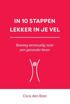 In 10 stappen lekker in je vel (Paperback)