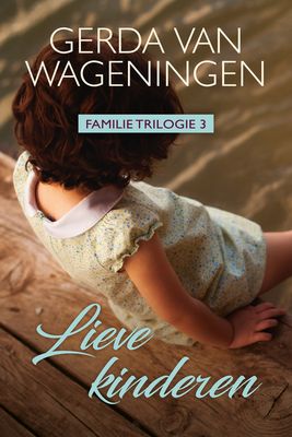 Lieve kinderen - Gerda van Wageningen - ebook