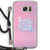 Sorry not sorry: Samsung Galaxy S7 Transparant Hoesje met koord