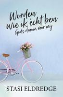 Worden wie ik écht ben (Paperback)