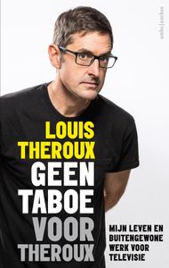 Geen taboe voor Theroux - Louis Theroux - ebook