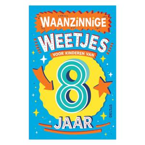 Deltas Waanzinnige weetjes voor kinderen van 8 jaar kinderboek