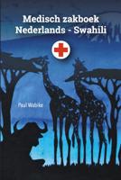 Medisch zakboek Nederlands - Swahili (Paperback)