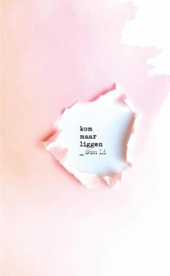 Kom maar liggen (Paperback)