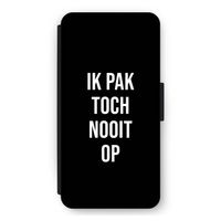 Ik pak nooit op - Zwart: iPhone 12 Pro Max Flip Hoesje