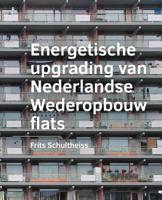 Energetische upgrading van Nederlandse Wederopbouw flats (Paperback) Energetische upgrading van Nederlandse Wederopbouw flats (Paperback)