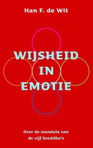 Wijsheid in emotie - Han F de Wit - ebook